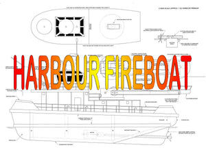 Full Size Printed Plans with building Notes Semi-Scale 1:32 Harbour Fireboat