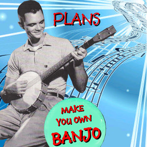 this is for printed plans make your own  banjo