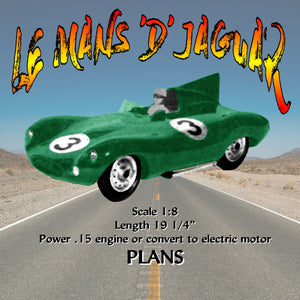 listing is for printed plans le mans 'd' jaguar scale 1:8  length 19 1/4”  power .15 engine or convert to electric motor suitable for radio control