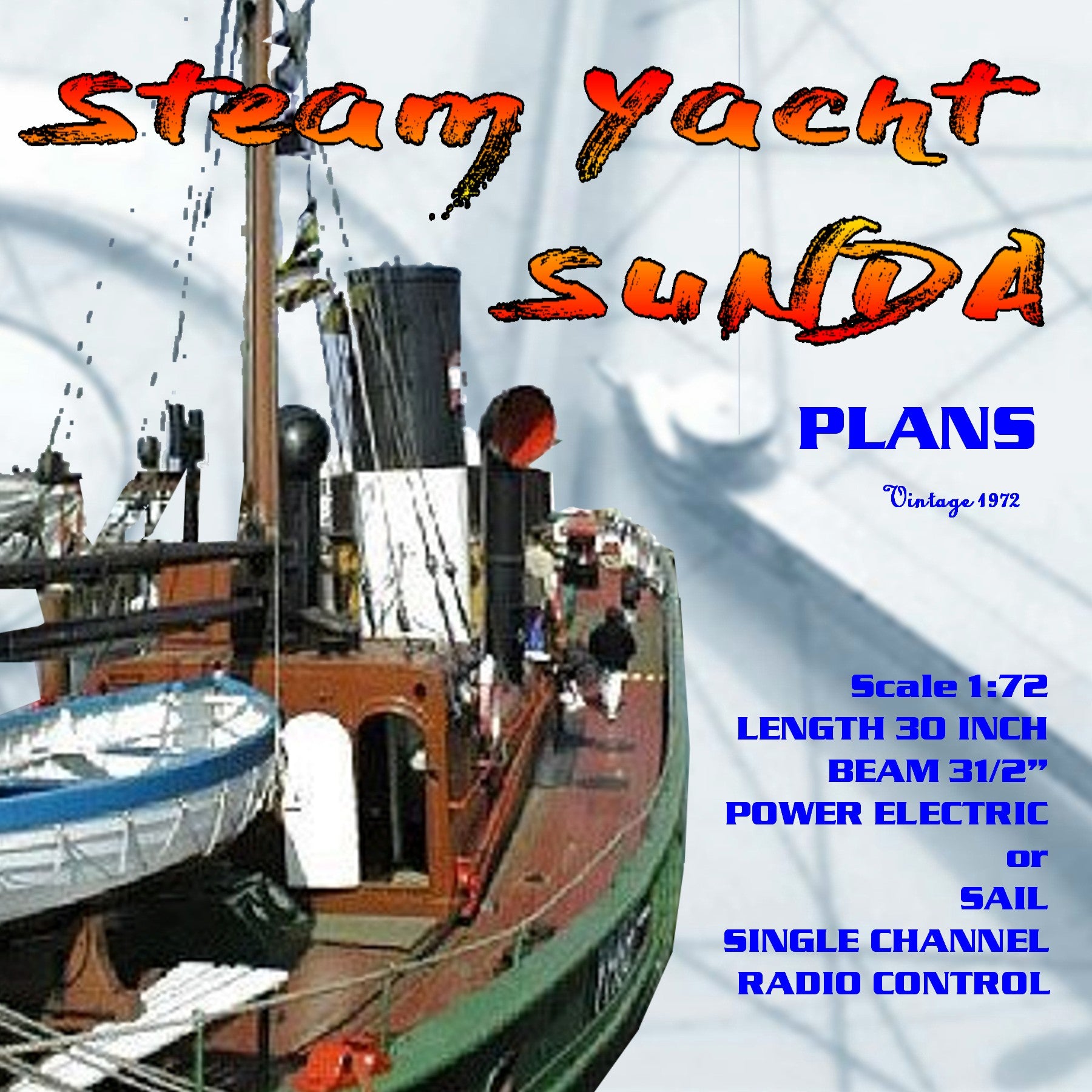 full size printed plan scale is around i / 72 steam yacht sunda power electric or sail  suitable for radio control
