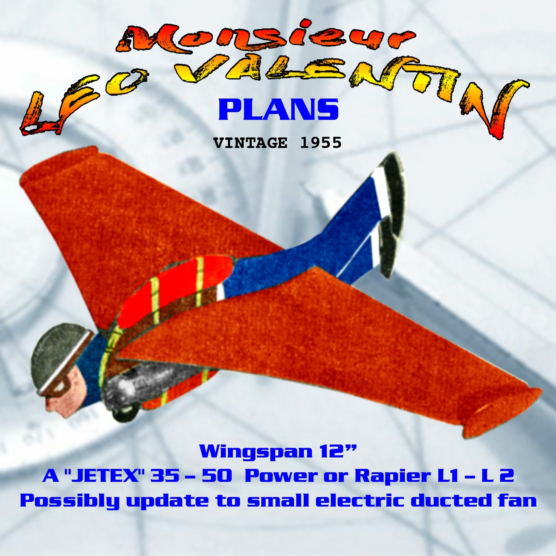 full size printed plan the intrepid birdman monsieur leo valentin jetex" 35 – 50  powered or  to small electric ducted fan
