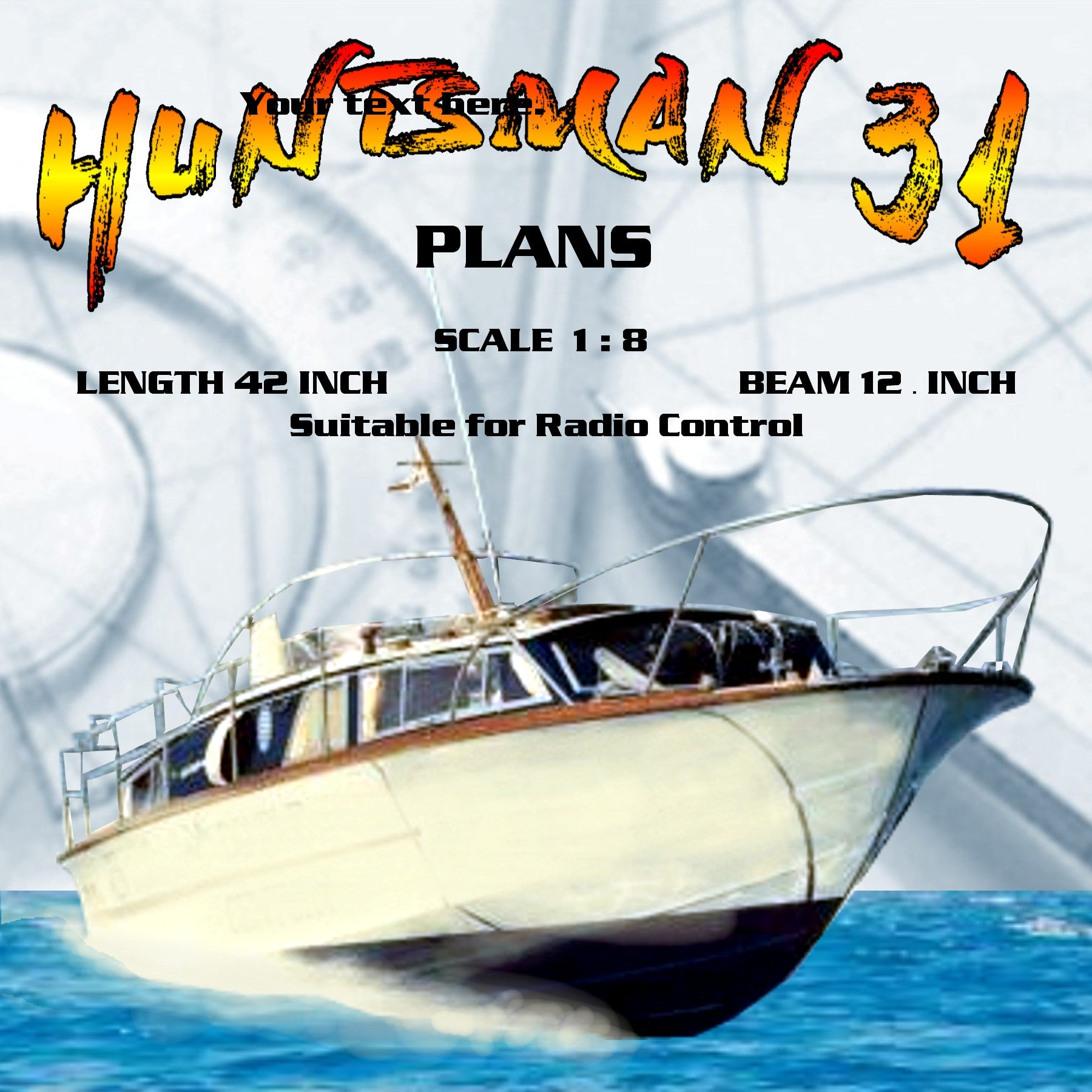 full size printed plans scale 1 1/2”= 1’   fairey marine huntsman 31 l 42" suitable for radio control