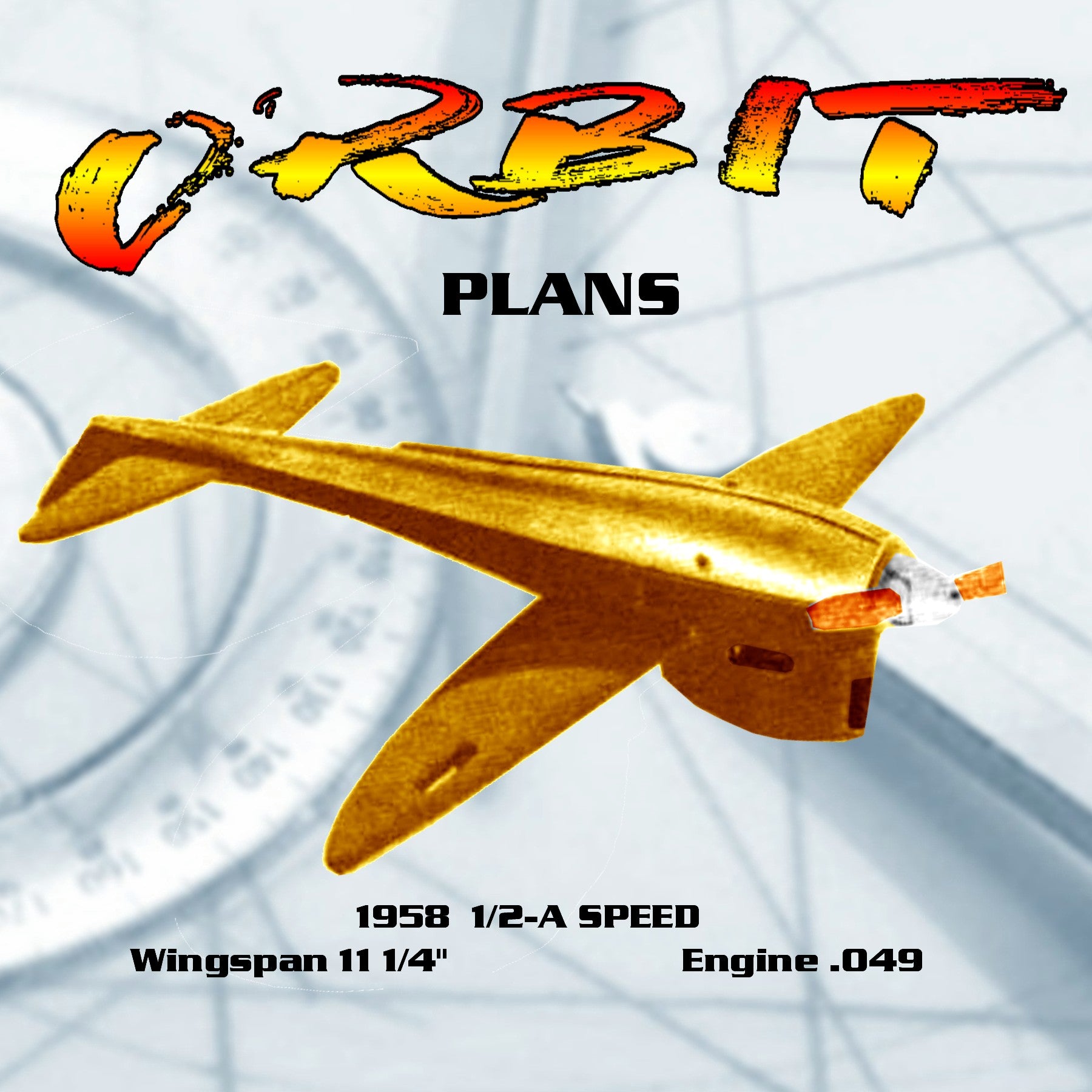 full size printed plan 1958 1/2 a control line speed the orbit wingspan  11 1/4" plans have all dimensions to build  1/2a,  a,  b. and c