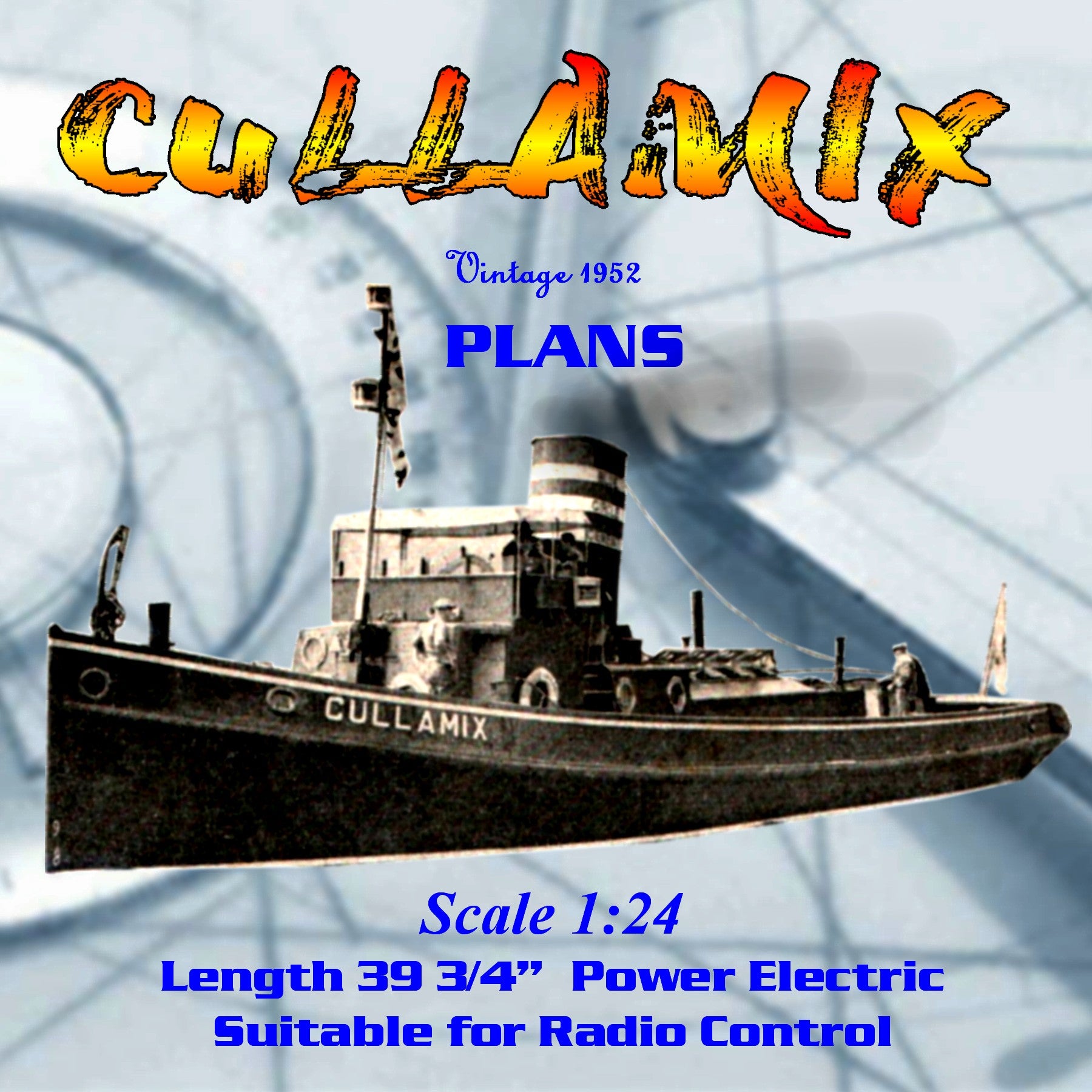 full size printed plans scale 1:24 1/2” = 1ft  length 39 3/4” diesel-engined tug cullamix