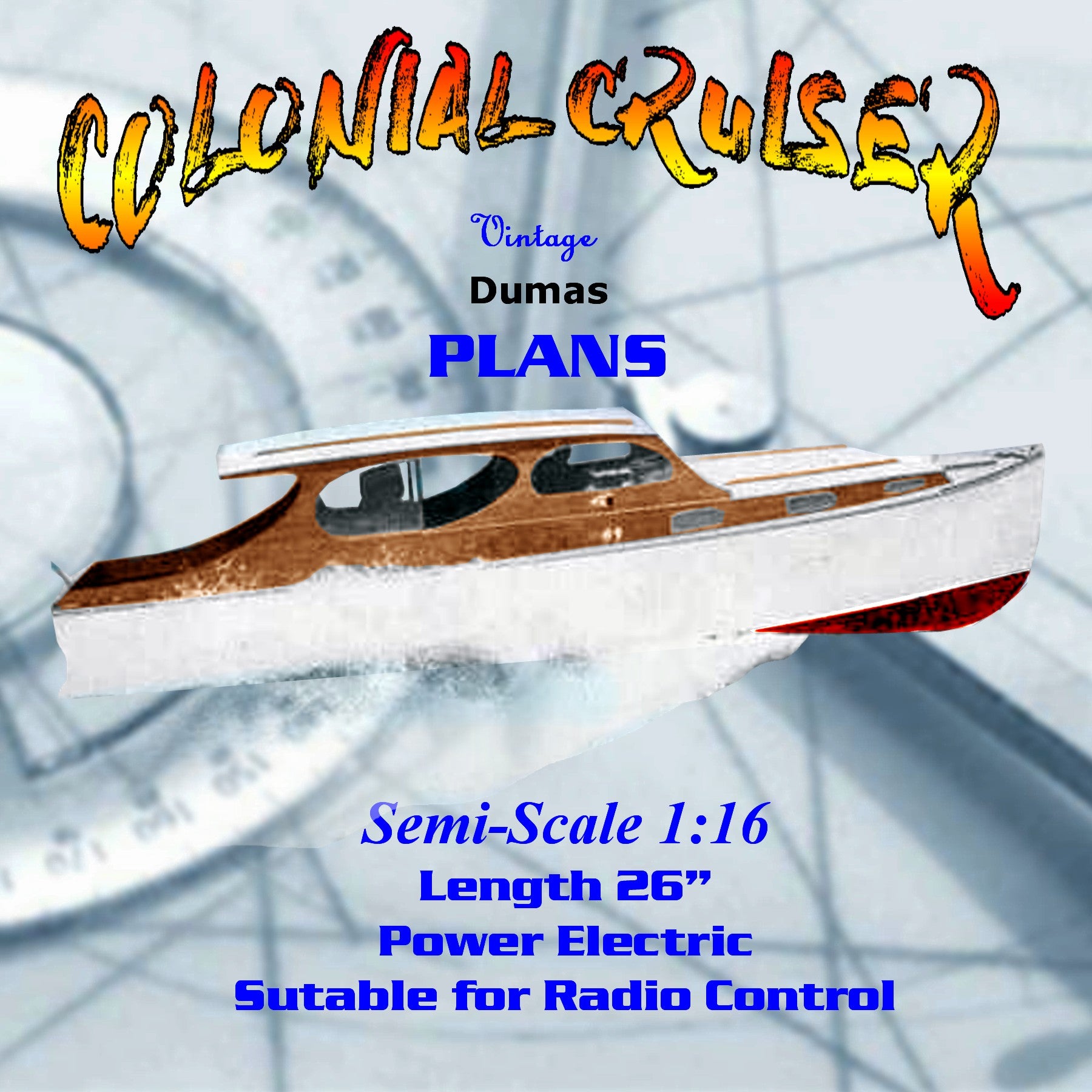 full-size-printed-plan-1:16 semi-scale-dumas-colonial-cruiser-radio-control