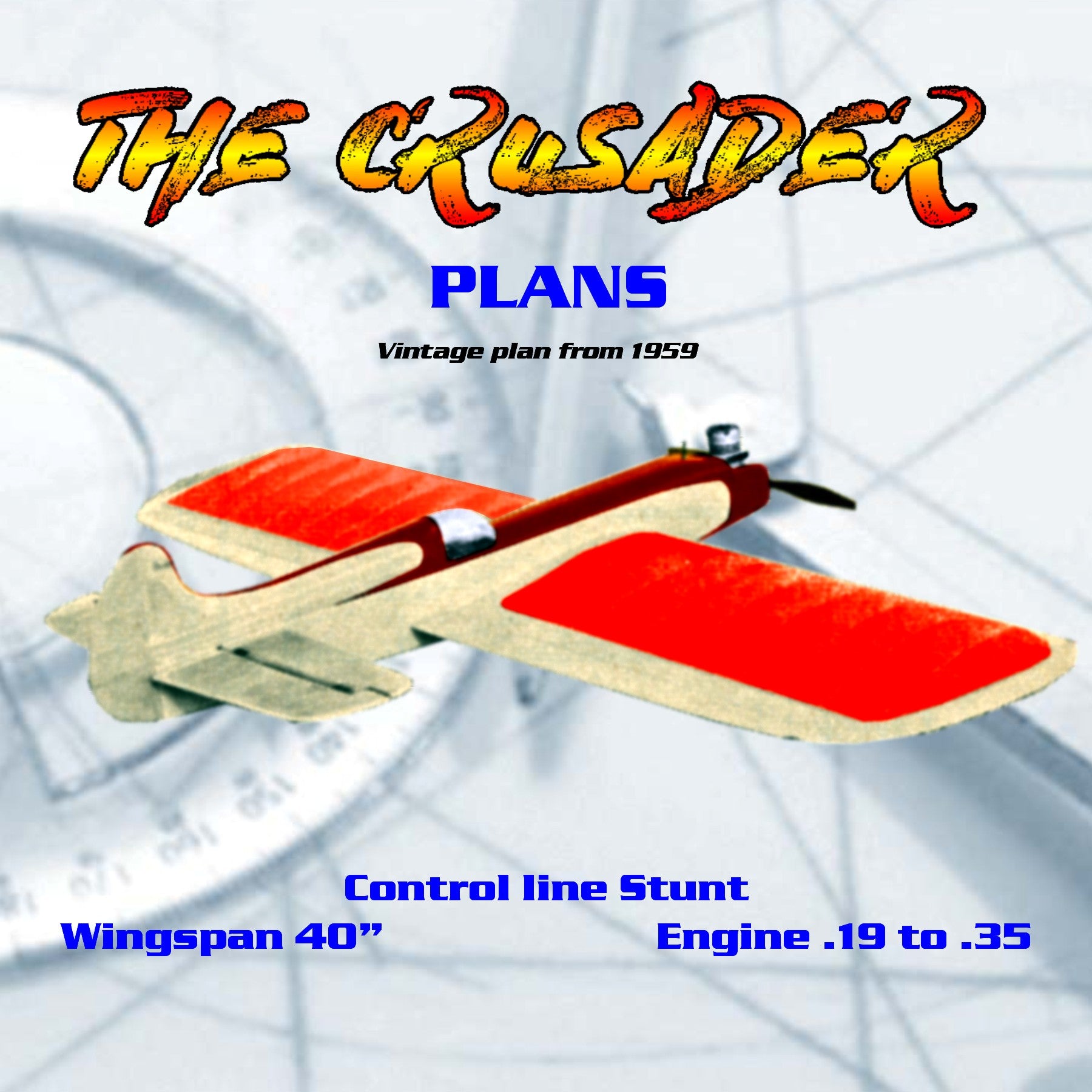 full size printed plans  vintage plan 1959 control line stunt crusader  "i wish i could do that?" you can!