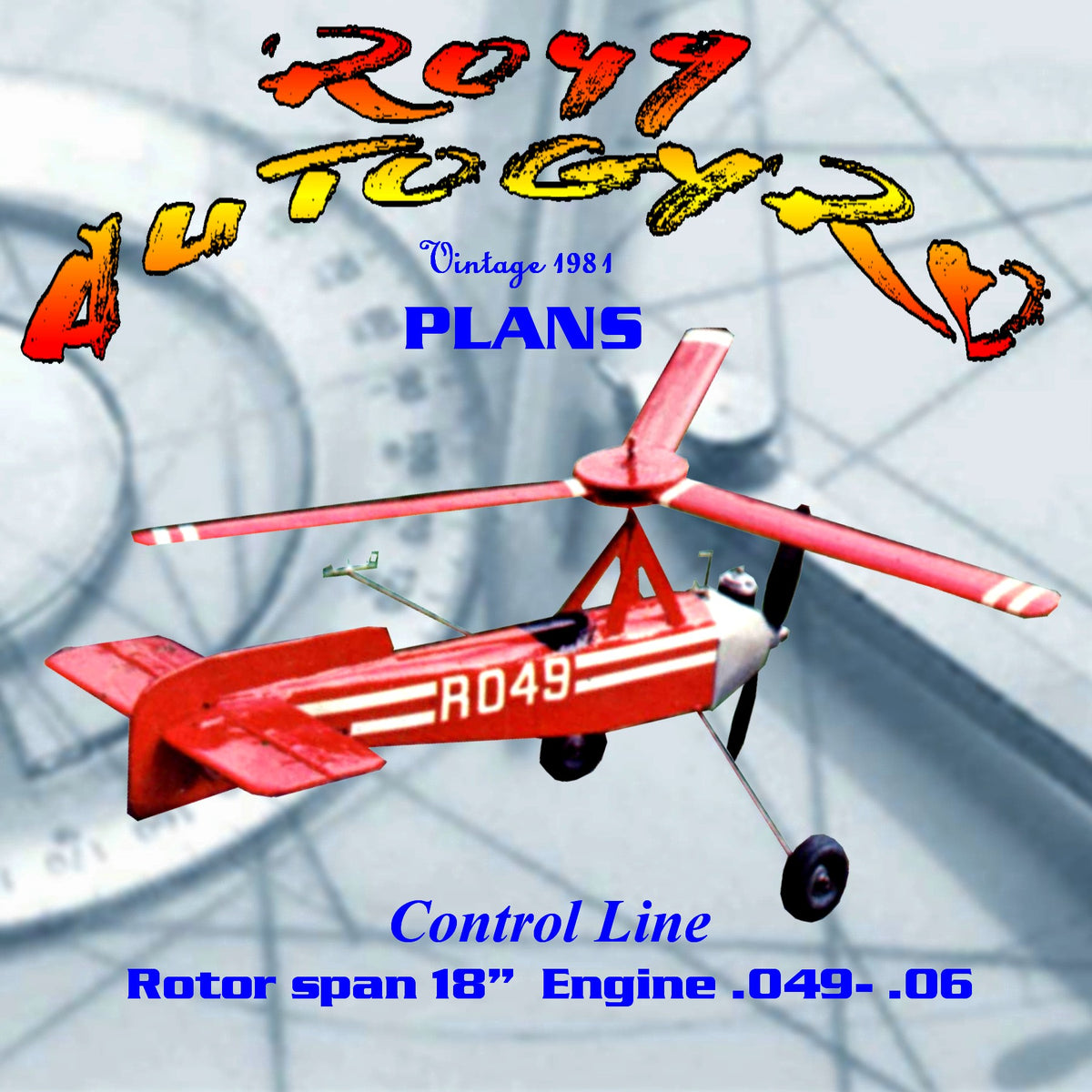Full Size Printed Plan Control line R049 AUTOGYRO Rotor span 18” for.0 ...