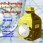 full size printed plan model oil-burning lo­comotive headlamp (for desk, den or gatepost)