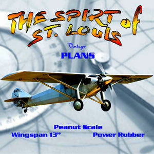 full size printed plans  peanut scale "the spirit of st. louis" history know the names lindbergh and "spirit of st. louis."