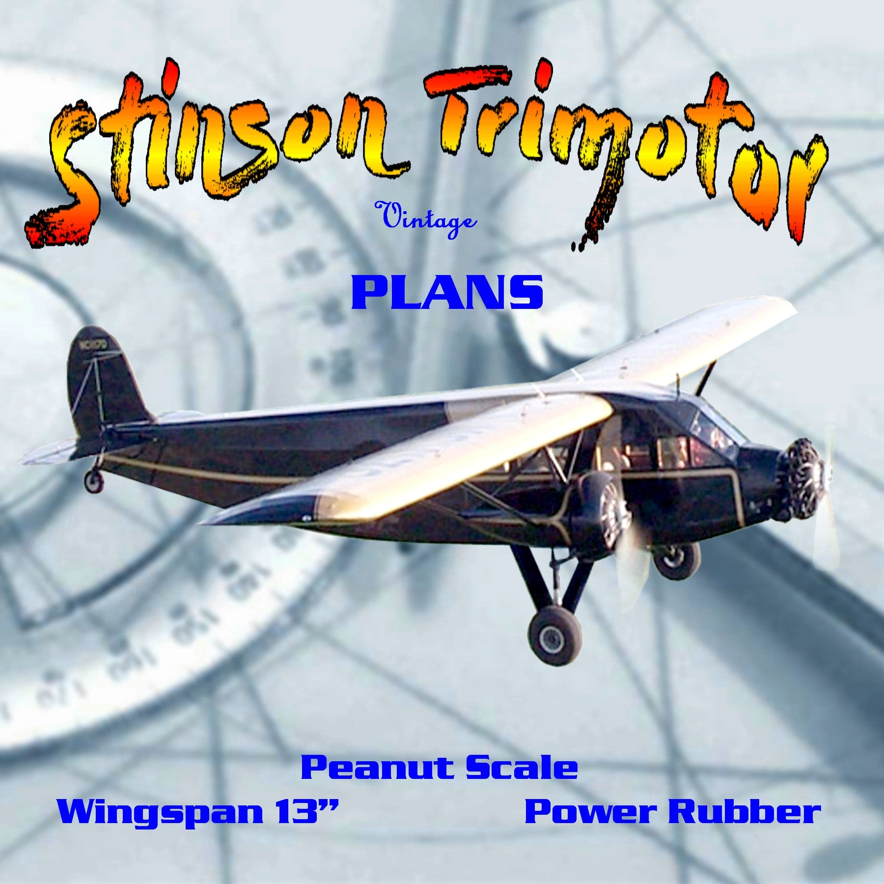 full size printed plans peanut scale "stinson trimotor" built in typical side sand-crosspieces construction