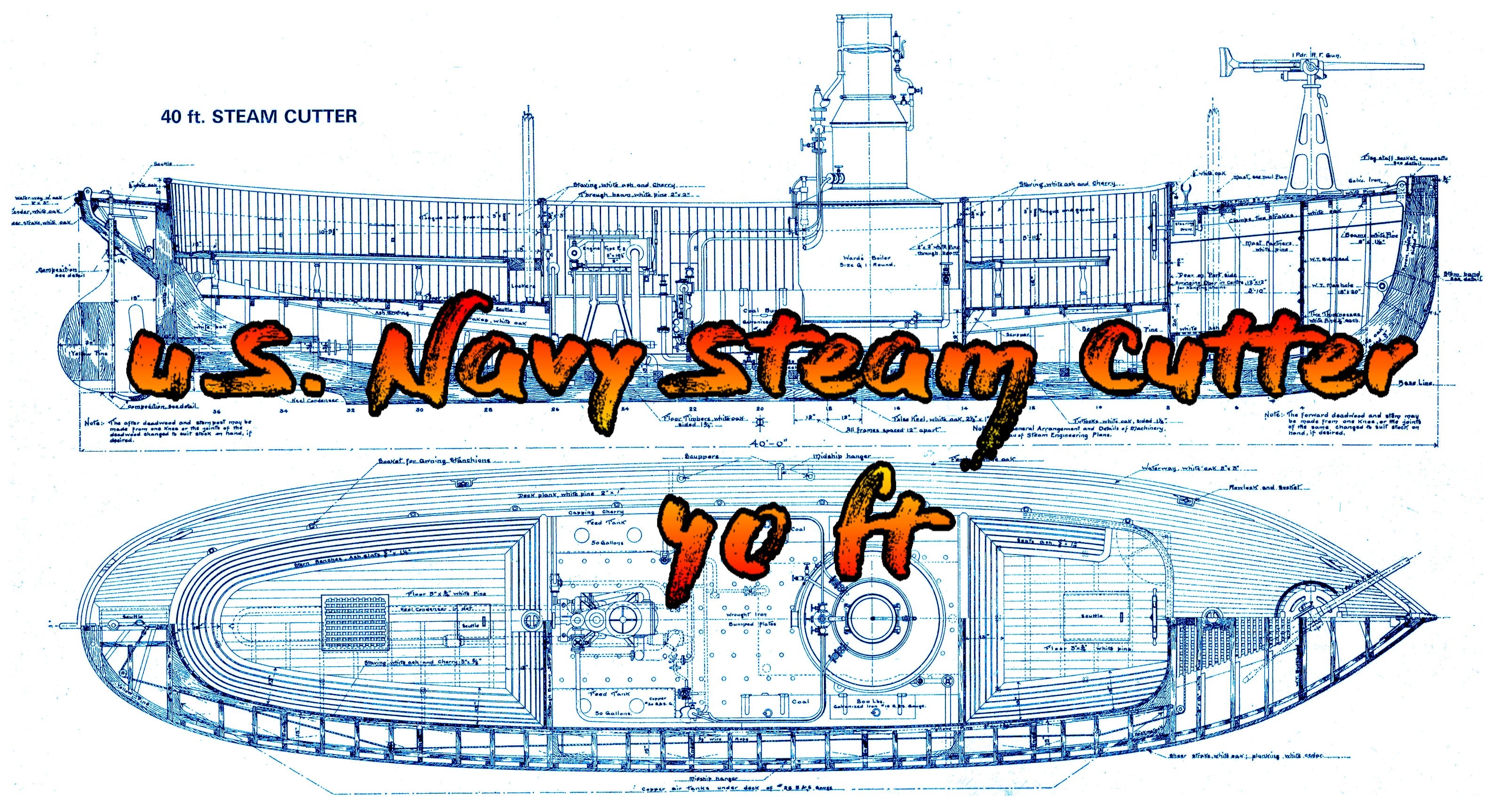 full size printed  line drawings plan 40 ft.& 30ft. u.s. navy steam cutter suitable for radio control