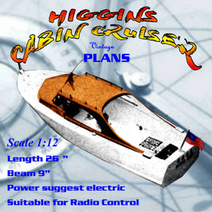 full size printed plans to build a higgins cabin cruiser  26"  scale 1:12  for radio control
