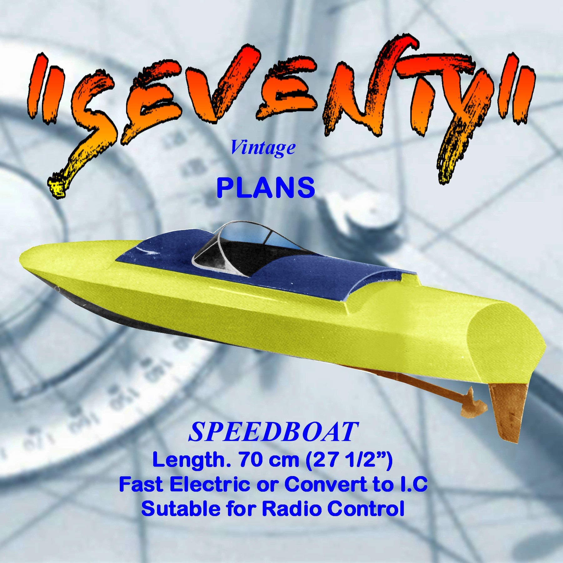 full size printed plans fast electric speedboat “seventy” suitable for radio control