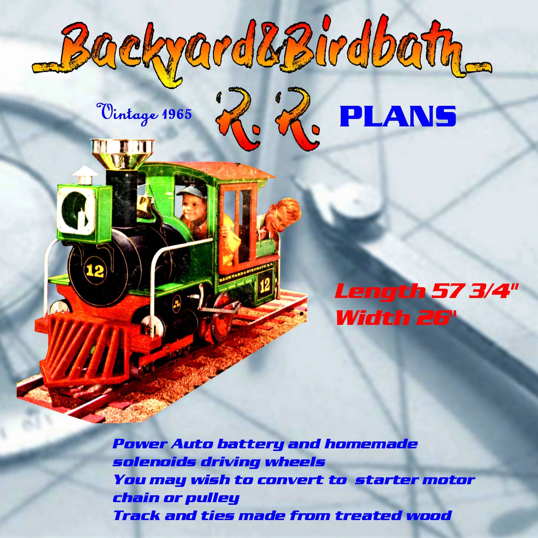 plans to build a childeren's backyard railroad replica old-time steam locomotive and track