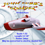 Full Size Printed Plans Scale 1:32 John Cobb’s “CRUSADER” for Jetex or ducted fan