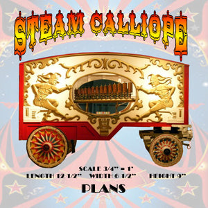 full size printed plans  steam calliope scale 3/4" = 1'  length 12 1/2"   width 6 1/2"   height 9"